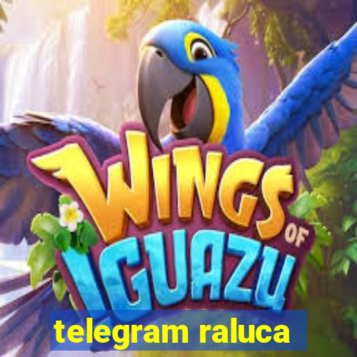 telegram raluca